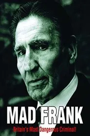 Mad Frank - Britain's Most Dangerous Criminal movie poster