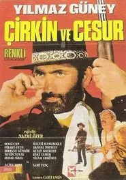 Çirkin ve Cesur movie poster