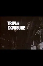 Triple Exposure movie poster