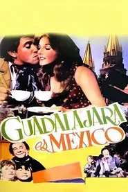 Guadalajara es México movie poster