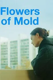 Flowers of Mold movie poster