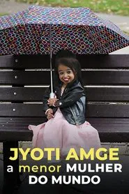 Poster do filme Jyoti Amge, a Menor Mulher do Mundo