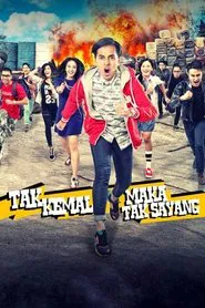 Tak Kemal Maka Tak Sayang movie poster