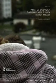 Poster do filme Weisst du eigentlich dass ganz viele Blumen blühen im Park