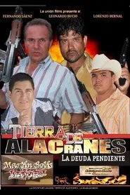 Tierra de alacranes: la deuda pendiente movie poster