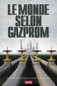 The World According to Gazprom movie poster