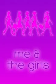 Me & the Girls movie poster