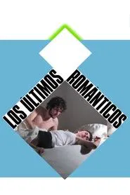 Los últimos románticos movie poster