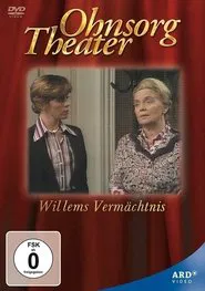 Ohnsorg Theater - Willems Vermächtnis movie poster
