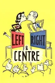 Left Right and Centre movie poster