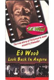 Ed Wood: Look Back in Angora movie poster