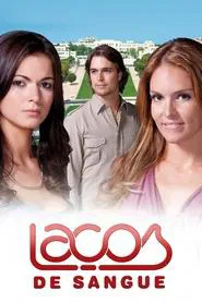 Laços de Sangue tv show poster