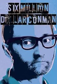 Six Million Dollar Conman movie poster