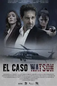 El Caso Watson movie poster