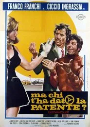 Poster do filme Ma chi t'ha dato la patente?