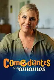Comediantes que Amamos tv show poster
