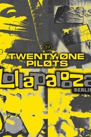 Twenty One Pilots: Live at Lollapalooza Berlin movie poster