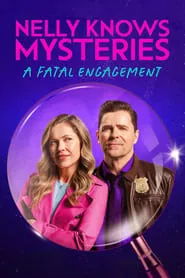 Nelly Knows Mysteries: A Fatal Engagement movie poster