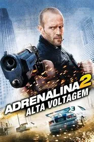 Poster do filme Adrenalina 2: Alta Voltagem