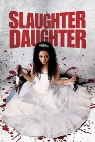 Slaughter Daughter movie poster