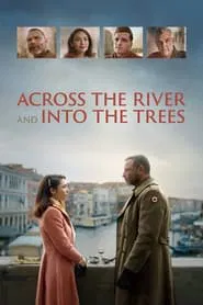 Poster do filme Across the River and Into the Trees