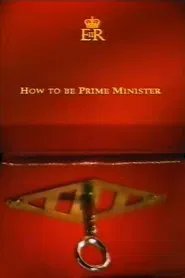 How to Be Prime Minister movie poster