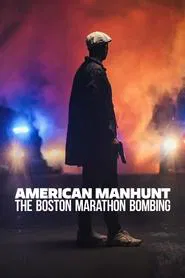 American Manhunt: The Boston Marathon Bombing tv show poster