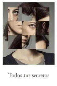 Todos tus secretos movie poster