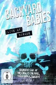 Backyard Babies: Live at Cirkus movie poster