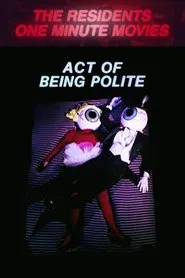 Act of Being Polite movie poster