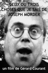 2 ou 3 choses que je sais de Joseph Morder movie poster