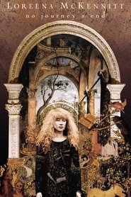 Loreena McKennitt: No Journey's End movie poster