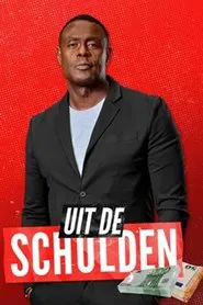 Uit De Schulden tv show poster