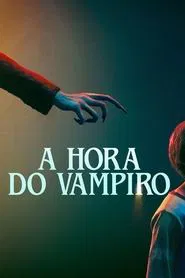 Poster do filme A Hora do Vampiro