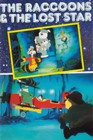 The Raccoons and the Lost Star movie poster