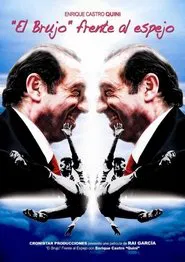 "El brujo" frente al espejo movie poster
