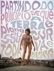 Poster do filme Partindo do princípio de que a Terra é plana, sou toda curva e desvio.