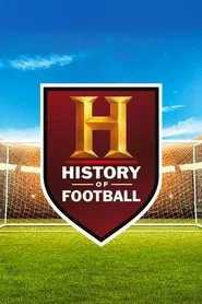 History's Greatest Moments in Football tv show poster
