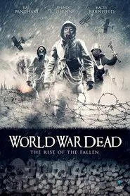 World War Dead: Rise of the Fallen movie poster