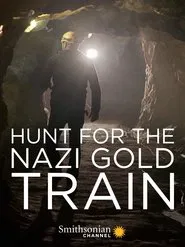 Hunting the Nazi Gold Train movie poster