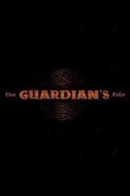 The Guardian's Tale movie poster