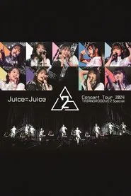 Juice=Juice Concert Tour 2024 TRIANGROOOVE2 Special movie poster