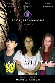 ¡Ay, mijita! movie poster