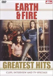Poster do filme Earth & Fire Greatest Hits