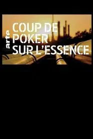 Coup de poker sur l'essence movie poster