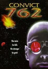 Convict 762 movie poster