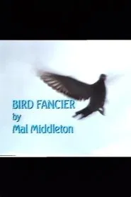 Bird Fancier movie poster