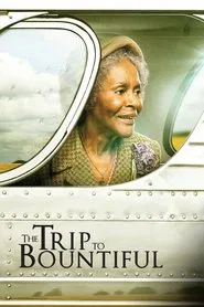 The Trip to Bountiful movie poster