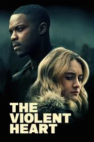 The Violent Heart movie poster