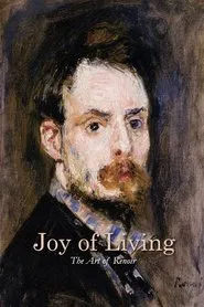 Joy of Living: The Art of Renoir movie poster